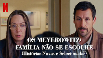 Os Meyerowitz: Família Não se Escolhe (Histórias Novas e Selecionadas) (2017)